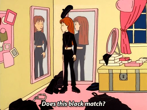 Quinn Morgendorffer from MTV's Daria in an all black outfit, asking if the black items match.